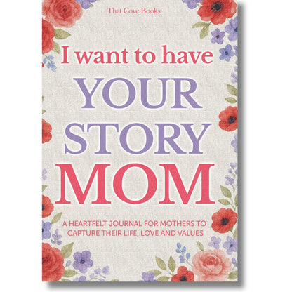 "I want to have Your Story" by That Cove Books
